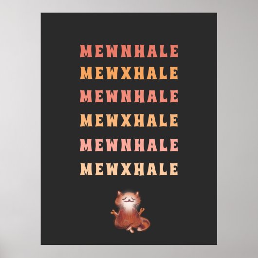 Cat Yoga Medizin Stress Relief Inhale Exhale Poster (Vorne)