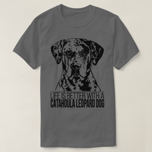 CATAHOULA LEOPARD DOG Leben ist besser Hund Mutter T-Shirt (Design vorne)