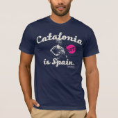 CATALONIA IS NOT SPAIN. T-Shirt (Vorderseite)