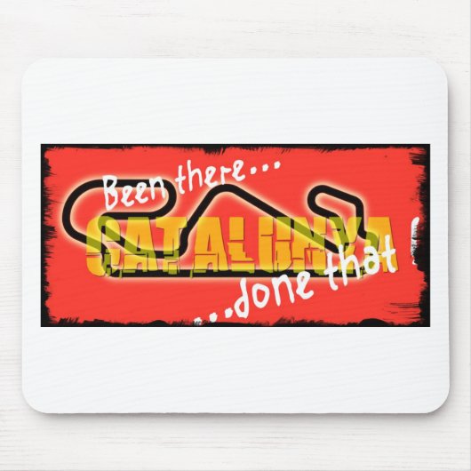 Catalunya - gewesen dort mousepad (Vorne)