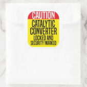 Catalytic Converter geschützt gesperrt und Sicherh Quadratischer Aufkleber (Tasche)