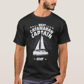 Catamaran Sailing Captain Sailor Best Catamaran Ca T-Shirt (Vorderseite)