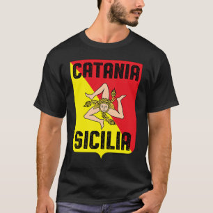 Catania Sicilia Province Sicily Trinacria Flaggens T-Shirt