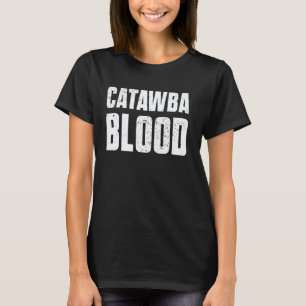 Catawba-Blut Indigene Völker Native American I T-Shirt