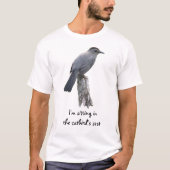 Catbird T-Shirt (Vorderseite)