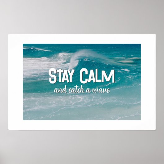 Catch A Wave Zitat am Ozean Poster (Vorne)