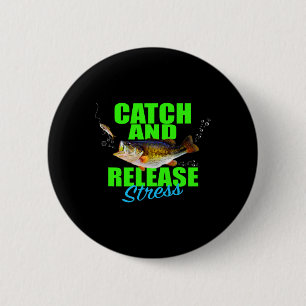 Catch And Release Stress Angeln Fische Für Hob Button