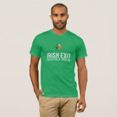 Catch Me If You Can – Irish Exit St Patrick’s Day  T-Shirt (Vorne ganz)