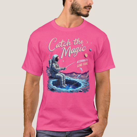 Catch The Magic Astronaut Gone Fishing Astronaut S T-Shirt (Vorderseite)