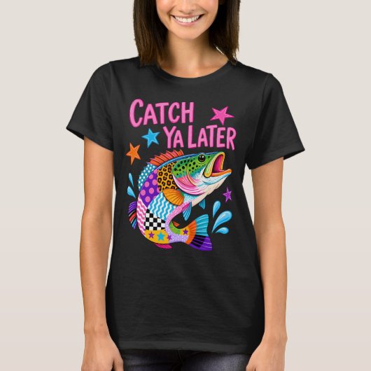Catch Ya Later Bass T-Shirt (Vorderseite)