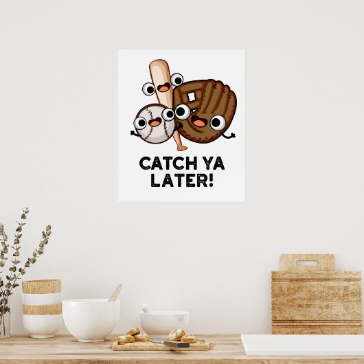 Catch Ya Spater Funny Baseball Pub Poster (Küche)
