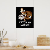 Catch Ya Spater Funny Baseball Pun Dark BG Poster (Küche)