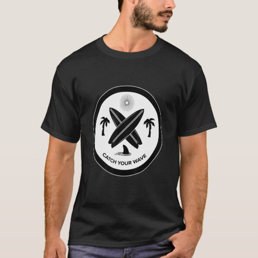 Catch Your Wave Get Your Wave Surf Surf T-Shirt (Vorderseite)