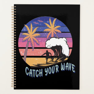 Catch Your Wave Planer