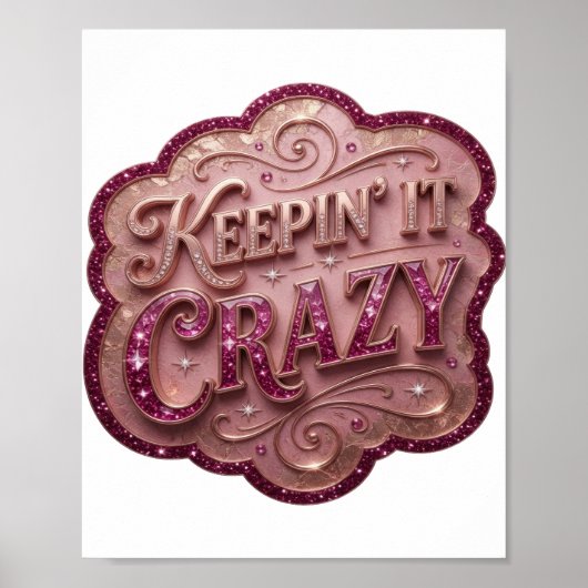 Catchy Pink KEEPIN' IT CRAZY Poster (Vorne)