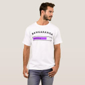 Catchy Text T-Shirt Bangaranga - Wird geladen (Vorne ganz)