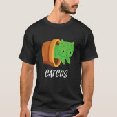 Catcus Cactus Cat Lover Thorns Plant Desert Funny T-Shirt (Vorderseite)
