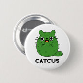 Catcus Funny Cat Cactus Pun Button (Vorne & Hinten)