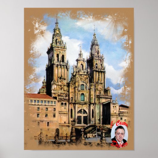 Catedral de Santiago de Compostela (A Coruña) Poster (Vorne)
