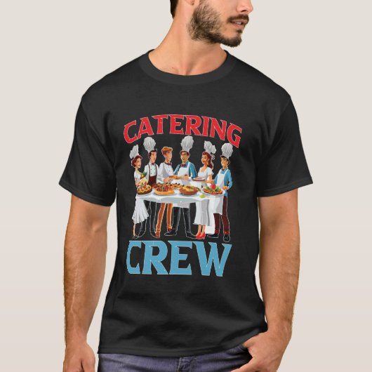 Catering-Team ----- T-Shirt (Vorderseite)