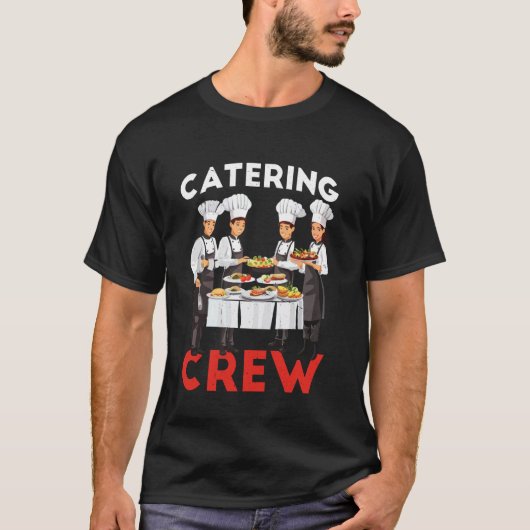 Catering-Team --- T-Shirt (Vorderseite)