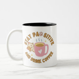 Catful Coffee Vibes - Bleibe PAWsitive Art Zweifarbige Tasse