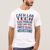 Cath Labrador Tech löst Probleme T-Shirt (Vorderseite)