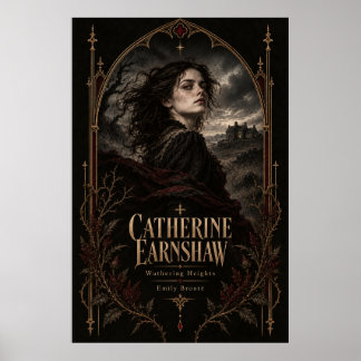 Catherine Earnshaw – Wuthering Heights Gothic Poster