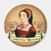 Catherine Howard Classic Magnet (Vorne)