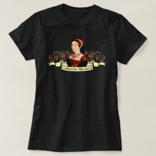 Catherine Howard-Klassiker T-Shirt