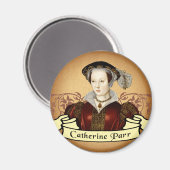 Catherine Parr Magnet (Vorderseite/Rückseite)