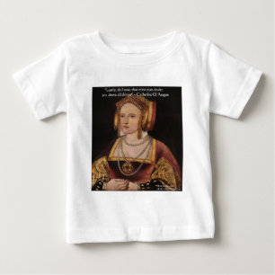 Catherine von Aragon Liebe Kostenvoranschlag Gesch Baby T-shirt