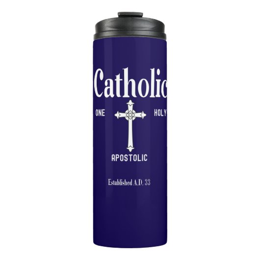 Catholic Church One Holy Apostolic Thermosbecher (Vorderseite)