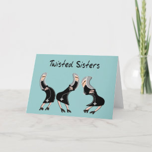 Catholic Nun Gifts "Twisted Sisters" Design Karte
