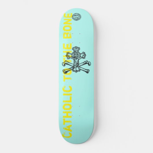 Catholic to the bone - Skateboard, 8.1/8" Skateboard (Vorderseite)