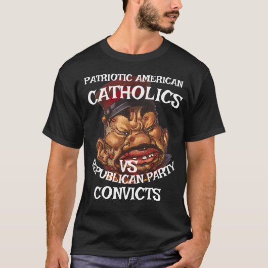 CATHOLICS CONVICTS DHS CBP REPUBLICAN PARTY 2026 X T-Shirt (Vorderseite)