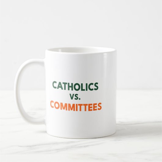 Catholics Vs Committees Kaffeetasse (Links)