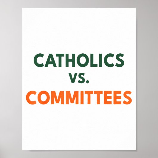 Catholics Vs Committees Poster (Vorne)