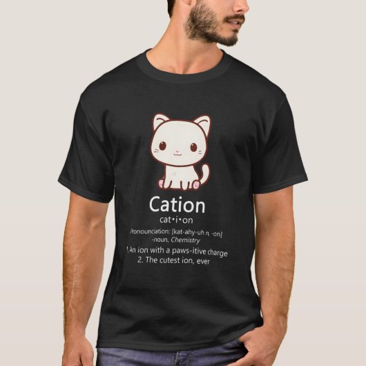 Cation Cat Ion Science Pawsitive Pun Chemistry T-Shirt (Vorderseite)
