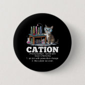 Cation Chemistry Spaß Science Teacher Cat Pun Fun Button (Vorderseite)