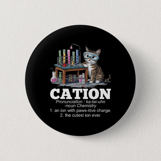 Cation Chemistry Spaß Science Teacher Cat Pun Fun Button (Vorderseite)