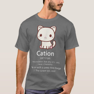 Cation Funny Cat Ion Science Pawsitive Puppe Chemi T-Shirt