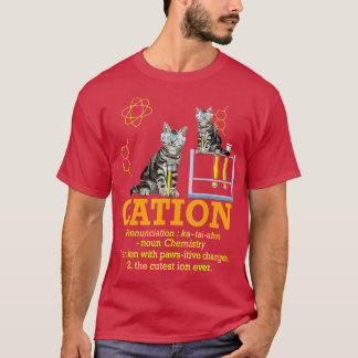 Cation Funny Chemistry Spaß Science eacher Cat Pu T-Shirt