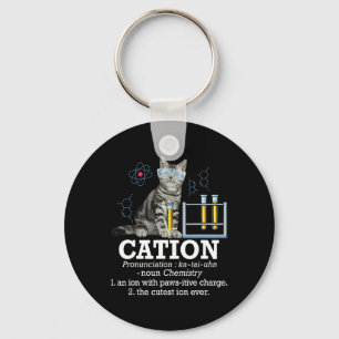 Cation - Funny Chemistry Spaß Science Teacher Cat Schlüsselanhänger
