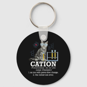 Cation - Funny Chemistry Spaß Science Teacher Cat Schlüsselanhänger