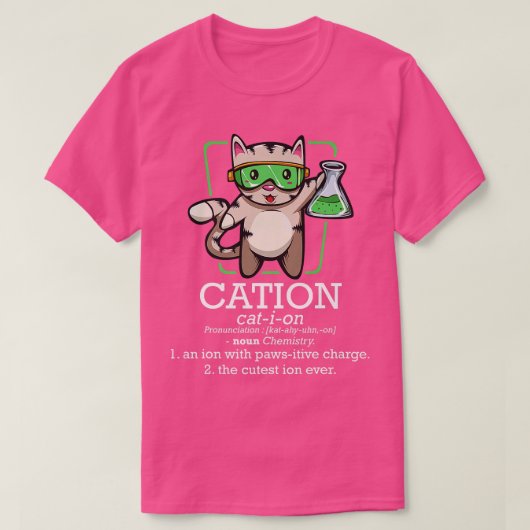 Cation Niedlich Science Cat Pawsitive Element Chem T-Shirt (Design vorne)