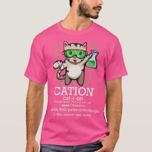 Cation Niedlich Science Cat Pawsitive Element Chem T-Shirt