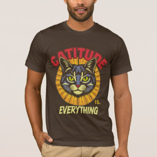 Catitude ist alles - Funny Cat Lover Attitude T-Shirt