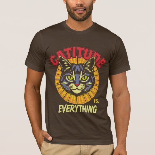 Catitude ist alles - Funny Cat Lover Attitude T-Shirt (Vorderseite)