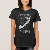 Catnapping is my therapy sleeping dreaming cosmic T-Shirt (Vorderseite)